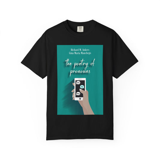 The Poetry of Pronouns - Unisex T-Shirt