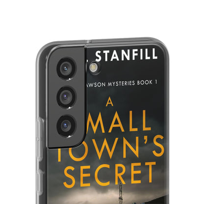 A Small Town's Secret - Flexible Phone Case