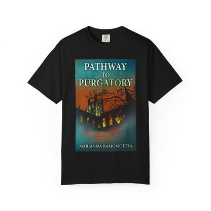 Pathway to Purgatory - Unisex T-Shirt
