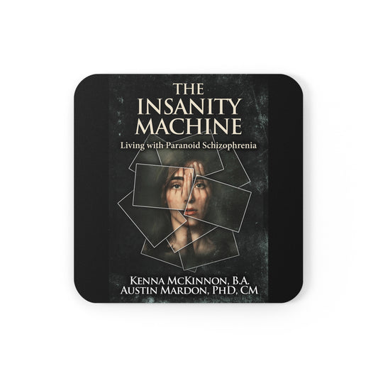 The Insanity Machine - Life with Paranoid Schizophrenia - Corkwood Coaster Set