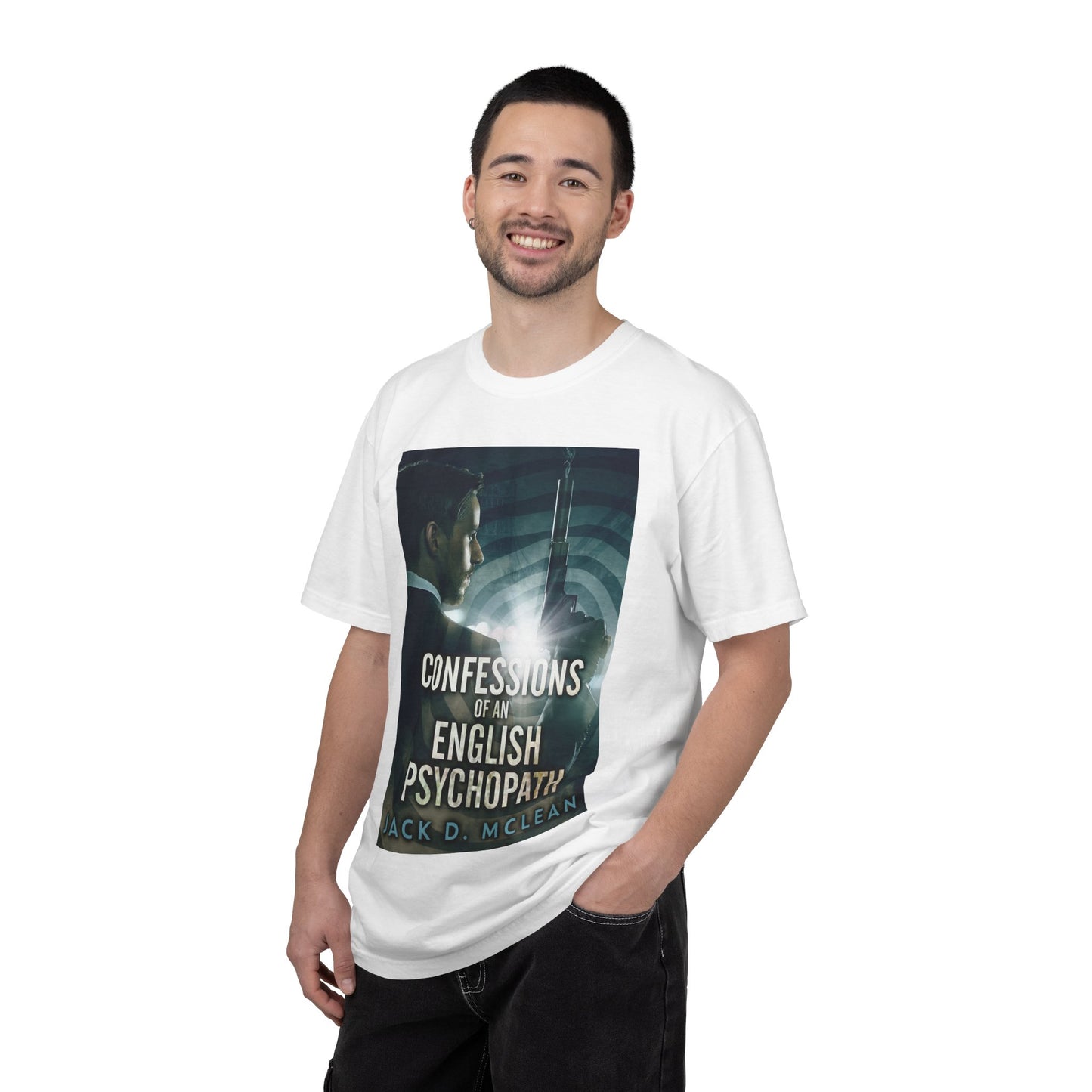 Confessions Of An English Psychopath - Unisex T-Shirt
