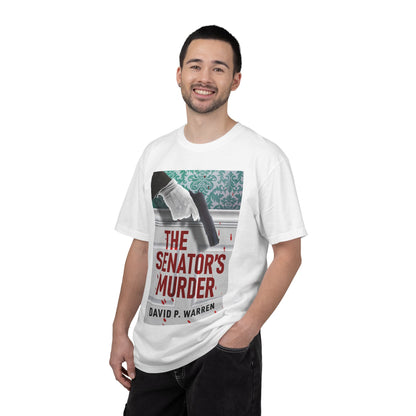 The Senator's Murder - Unisex T-Shirt