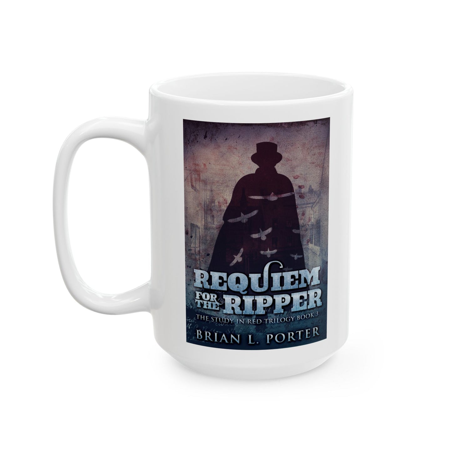 Requiem For The Ripper - White Coffee Mug