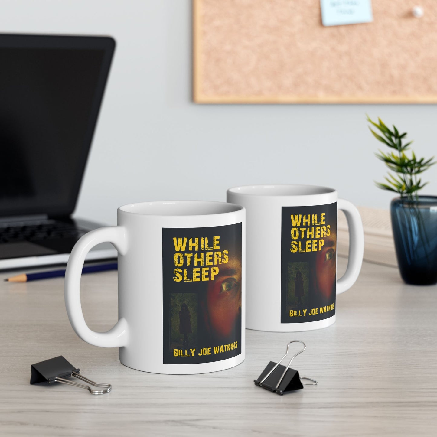 While Others Sleep - White Coffee Mug