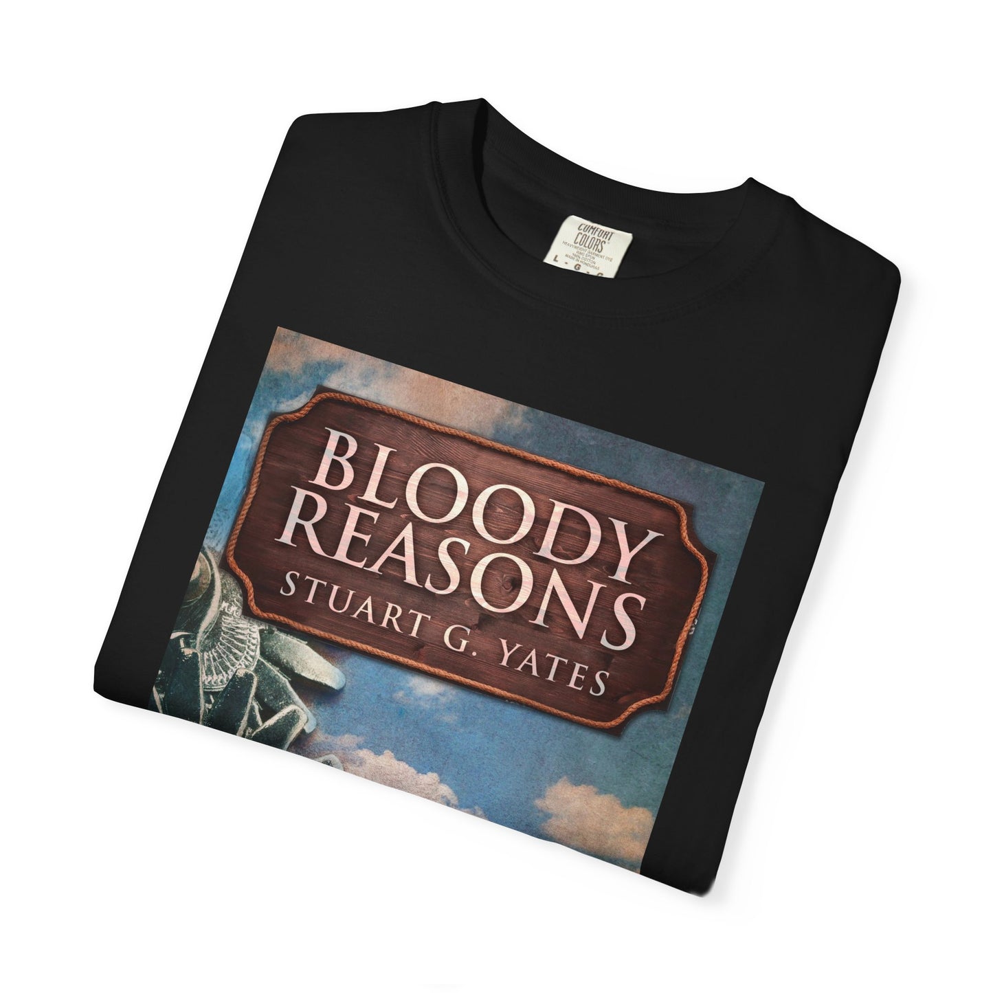 Bloody Reasons - Unisex T-Shirt