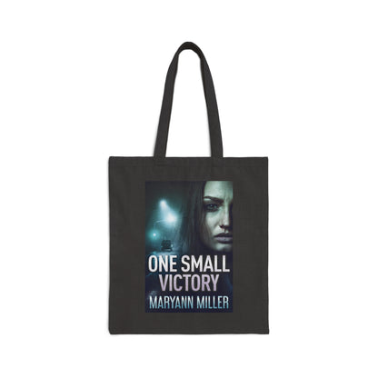 One Small Victory - Cotton Canvas Tote Bag