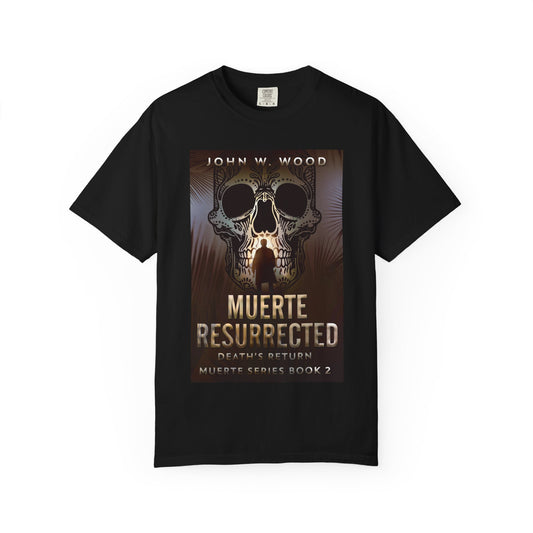 Muerte Resurrected - Unisex T-Shirt