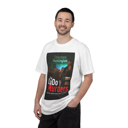 The LoDo Murders - Unisex T-Shirt