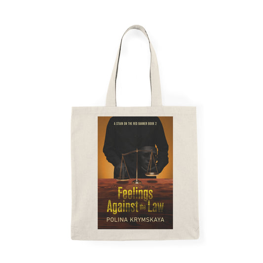 Feelings Against the Law - Natural Tote Bag