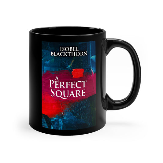 A Perfect Square - Black Coffee Mug