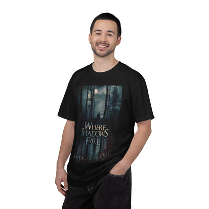 Where Shadows Fall - Unisex T-Shirt