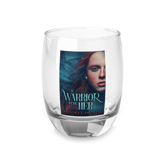 A Warrior For Her - Whiskey Glass