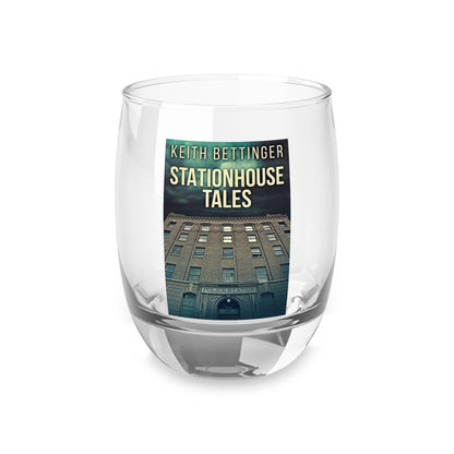 Stationhouse Tales - Whiskey Glass