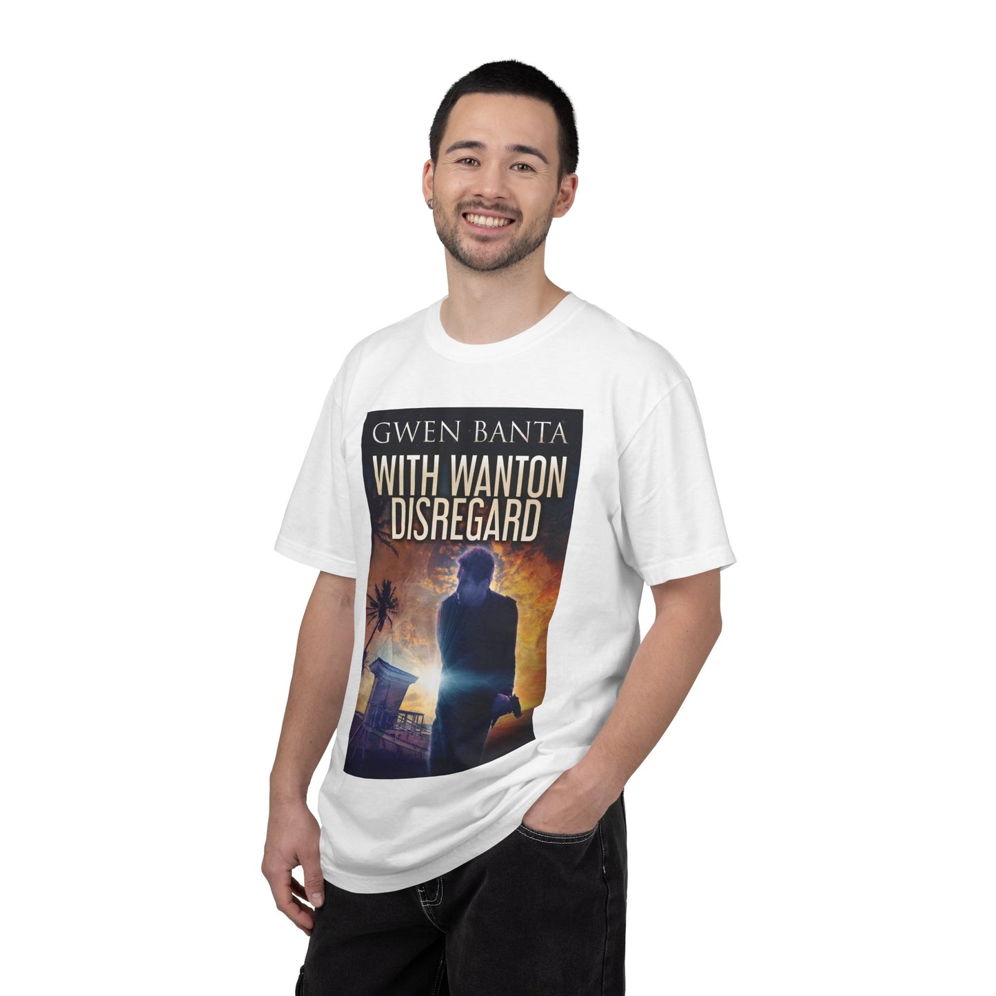 With Wanton Disregard - Unisex T-Shirt