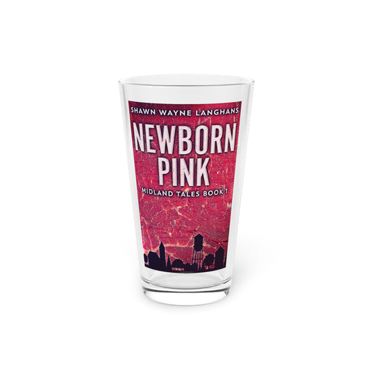 Newborn Pink - Pint Glass
