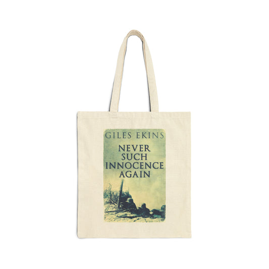Never Such Innocence Again - Cotton Canvas Tote Bag