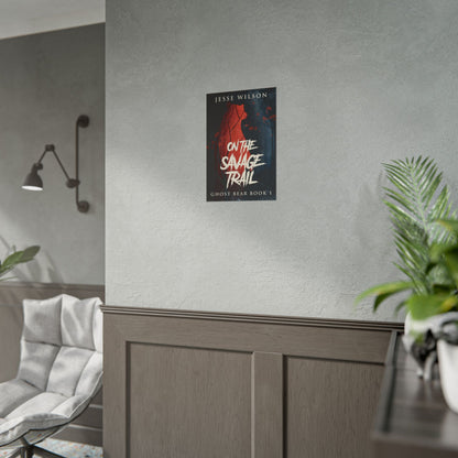 On The Savage Trail - Poster