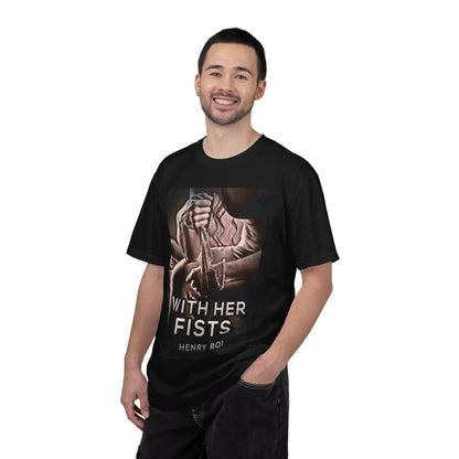 With Her Fists - Unisex T-Shirt