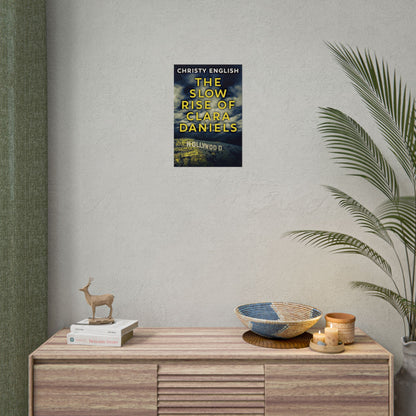 The Slow Rise Of Clara Daniels - Poster
