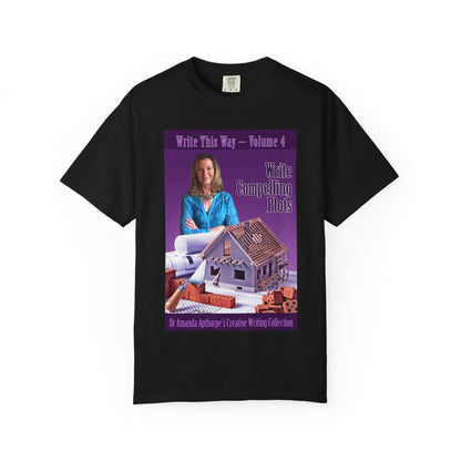 Write Compelling Plots - Unisex T-Shirt