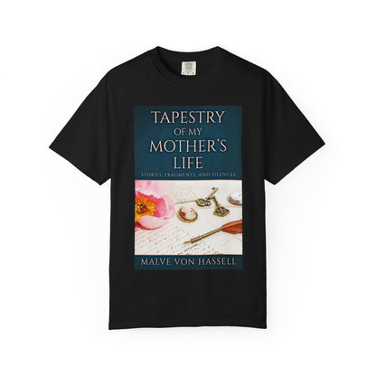 Tapestry Of My Mother’s Life - Unisex T-Shirt