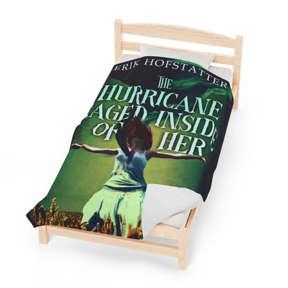 The Hurricane Caged Inside of Her - Velveteen Plush Blanket
