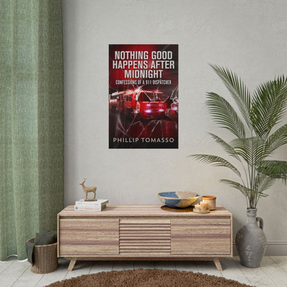 Nothing Good Happens After Midnight - Poster