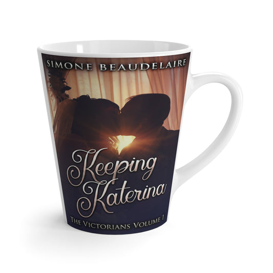 Keeping Katerina - Latte Mug