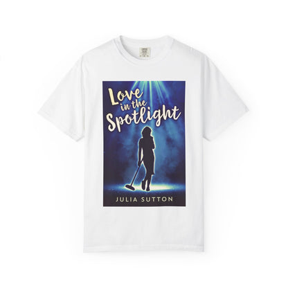 Love In The Spotlight - Unisex T-Shirt