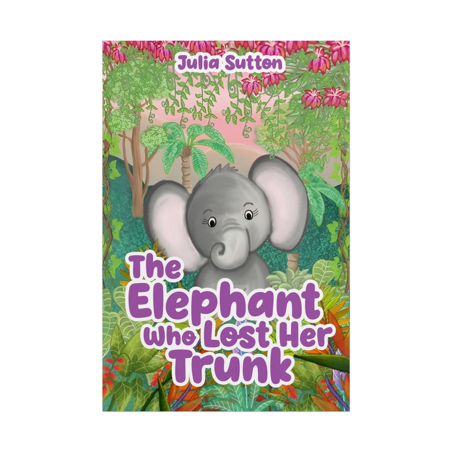 The Elephant Who Lost Her Trunk - Poster
