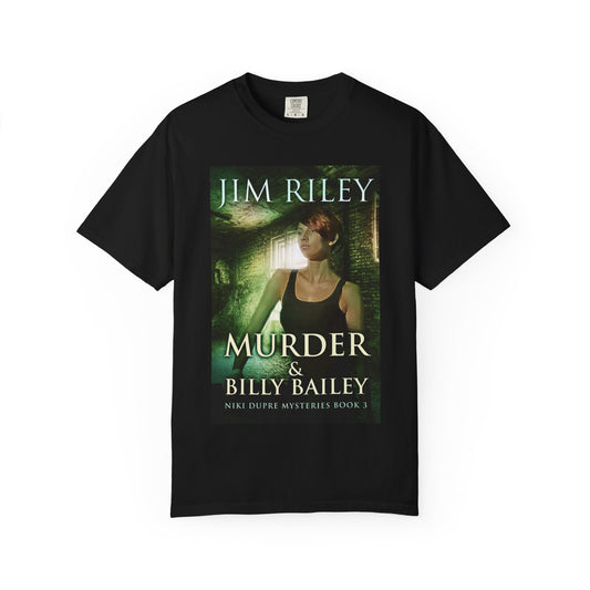 Murder & Billy Bailey - Unisex T-Shirt