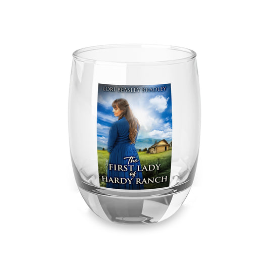 The First Lady Of Hardy Ranch - Whiskey Glass