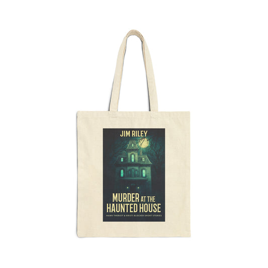 Murder at the Haunted House - Cotton Canvas Tote Bag