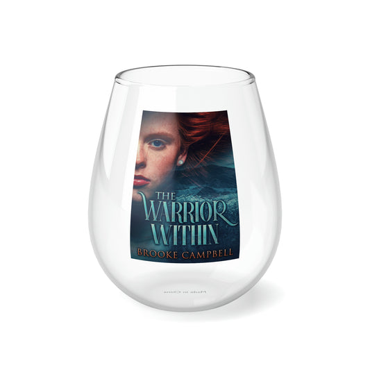The Warrior Within - Stemless Wine Glass, 11.75oz
