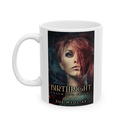 Birthright - White Coffee Mug