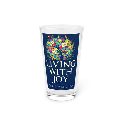Living With Joy - Pint Glass