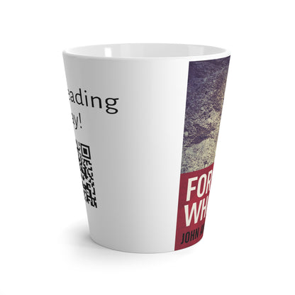 For Those Who Dare - Latte Mug