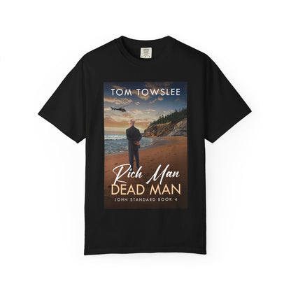 Rich Man Dead Man - Unisex T-Shirt