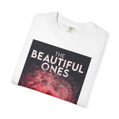 The Beautiful Ones - Unisex T-Shirt