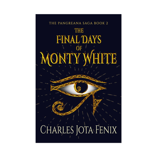 The Final Days of Monty White - Rolled Poster