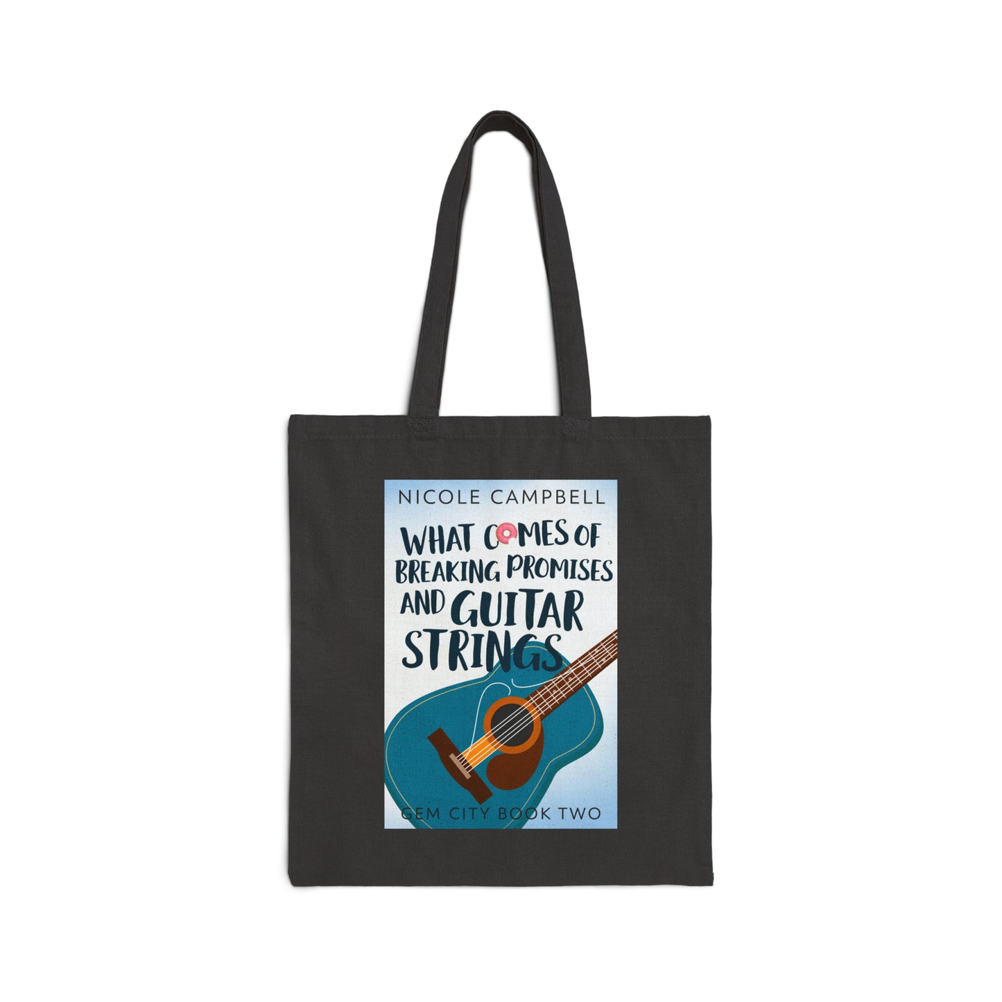 What Comes of Breaking Promises and Guitar Strings - Cotton Canvas Tote Bag