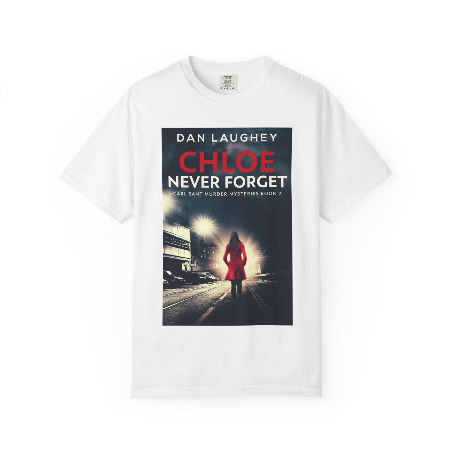Chloe - Never Forget - Unisex T-Shirt