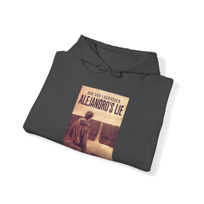 Alejandro’s Lie - Unisex Hooded Sweatshirt