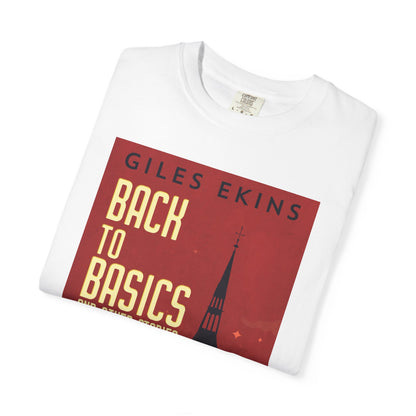 Back To Basics And Other Stories - Unisex T-Shirt