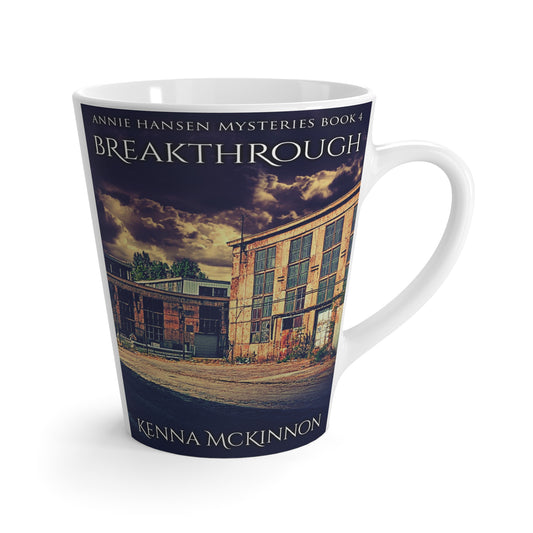Breakthrough - Latte Mug