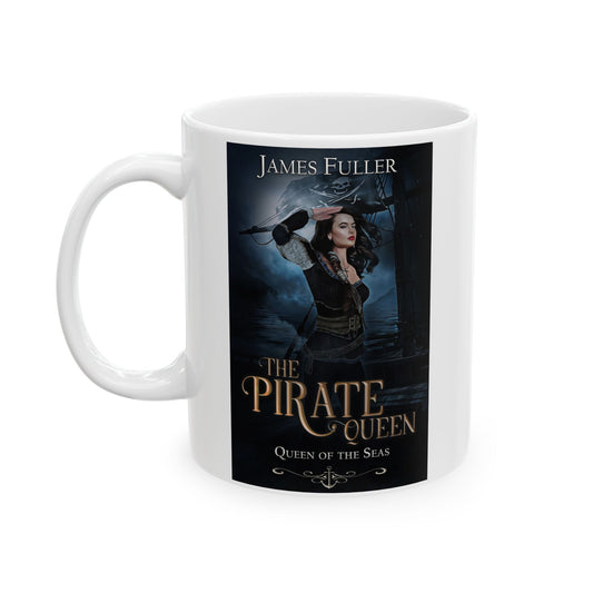 Queen of the Seas - White Coffee Mug