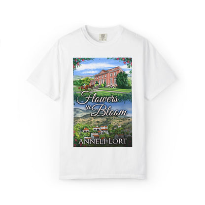 Flowers In Bloom - Unisex T-Shirt