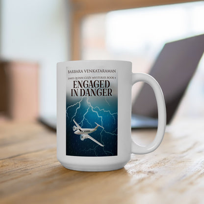 Engaged In Danger - White Coffee Mug