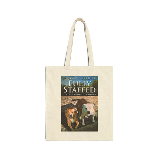 Fully Staffed - Cotton Canvas Tote Bag