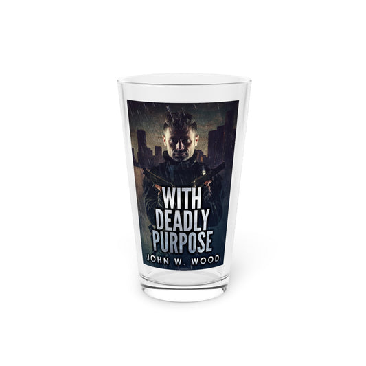 With Deadly Purpose - Pint Glass